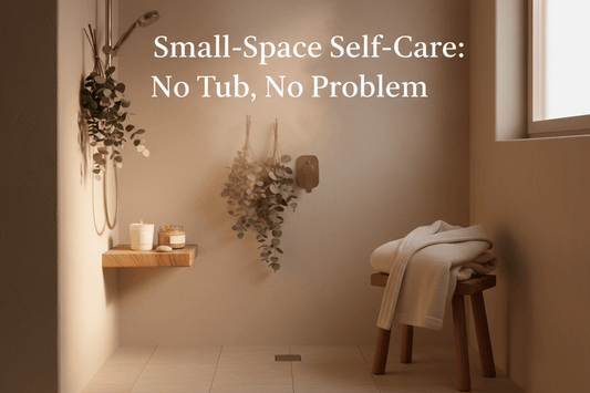 Small-Space Self-Care: No Tub, No Problem - Bathwater & Beyond